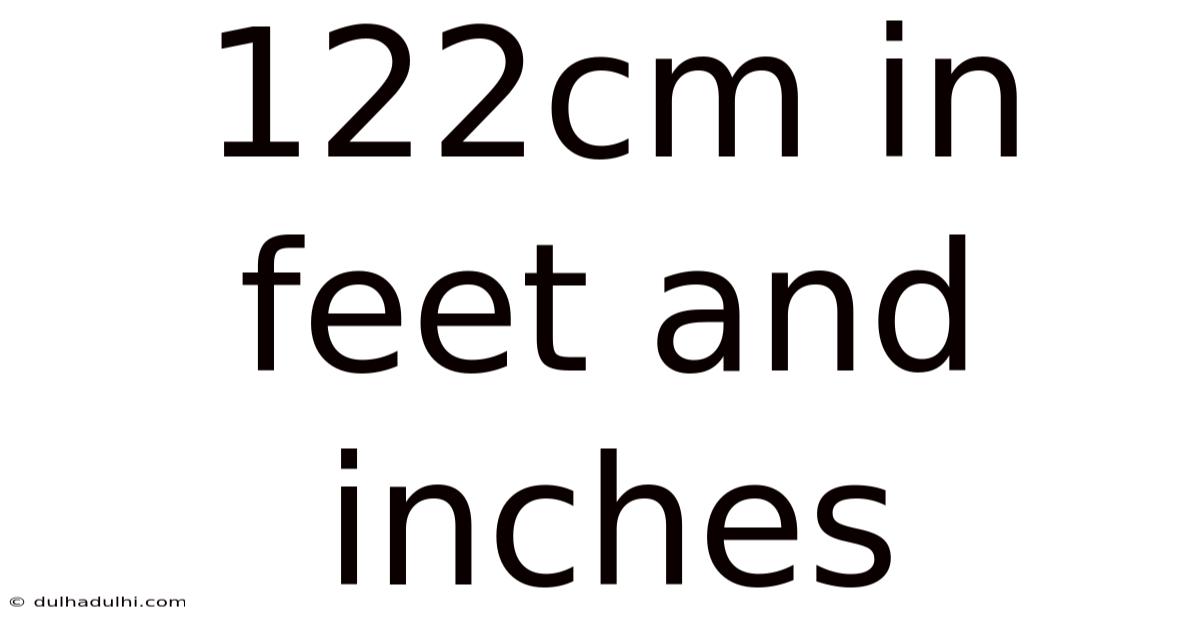 122cm In Feet And Inches