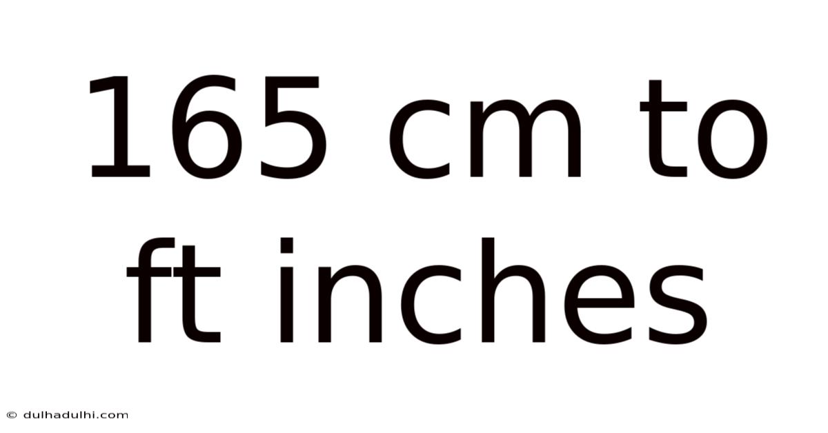 165 Cm To Ft Inches