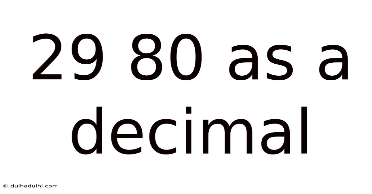 29 80 As A Decimal