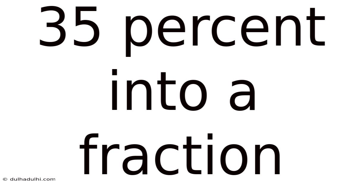 35 Percent Into A Fraction