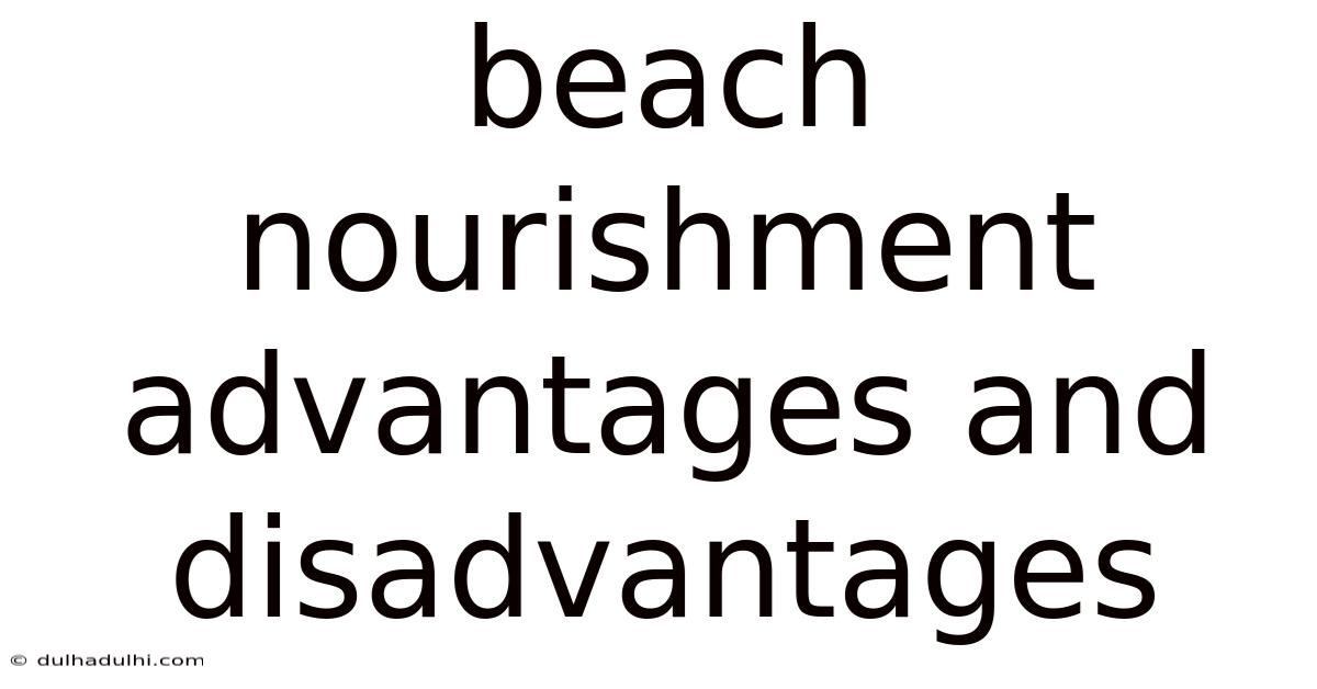 Beach Nourishment Advantages And Disadvantages
