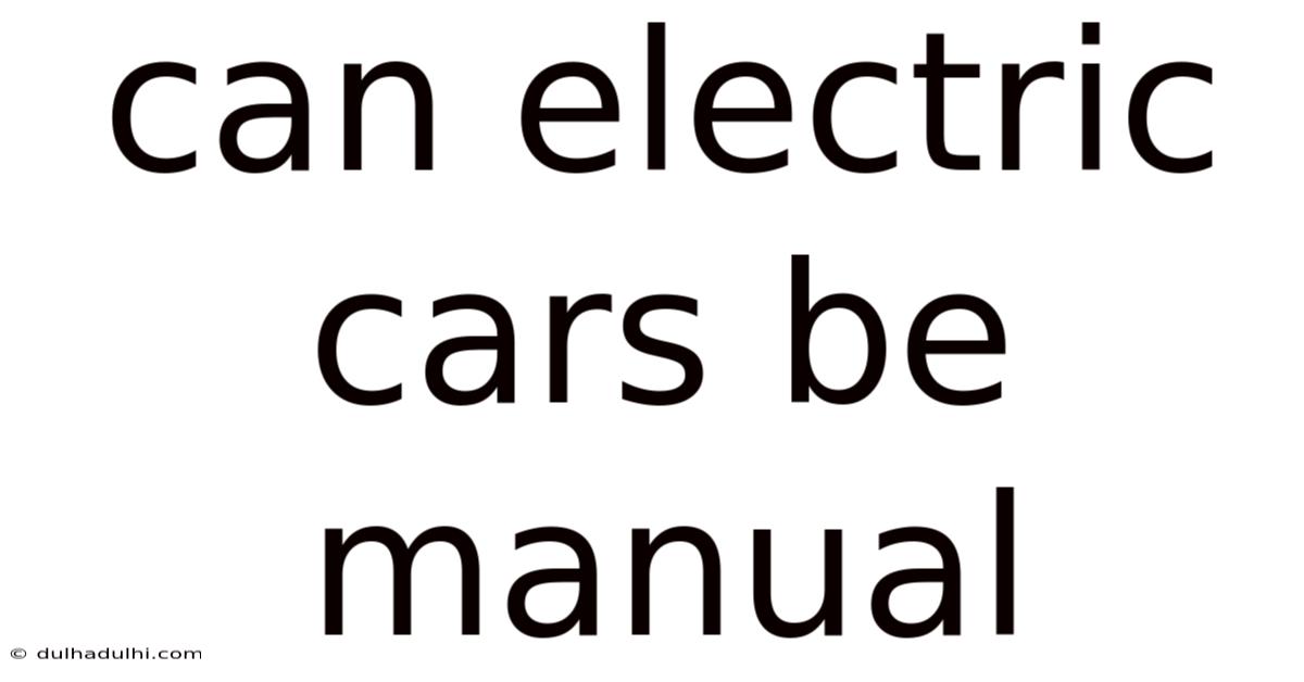 Can Electric Cars Be Manual