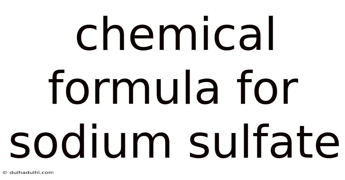 Chemical Formula For Sodium Sulfate