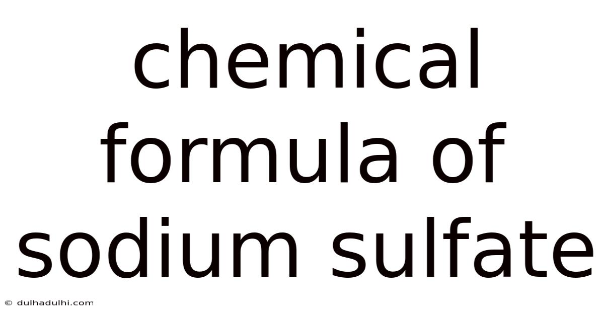 Chemical Formula Of Sodium Sulfate