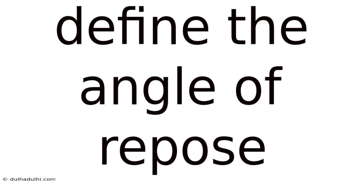 Define The Angle Of Repose