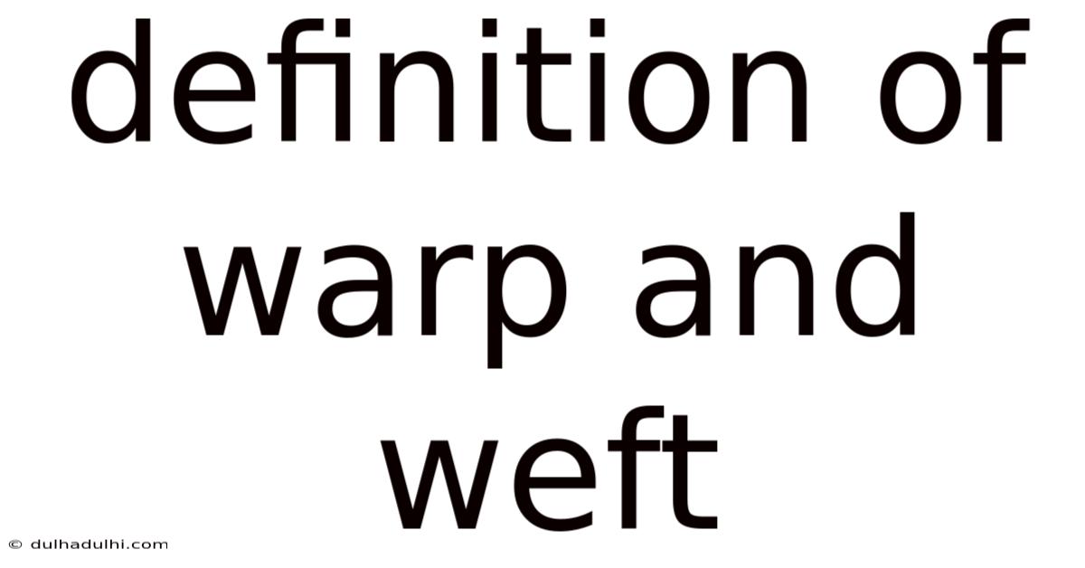Definition Of Warp And Weft