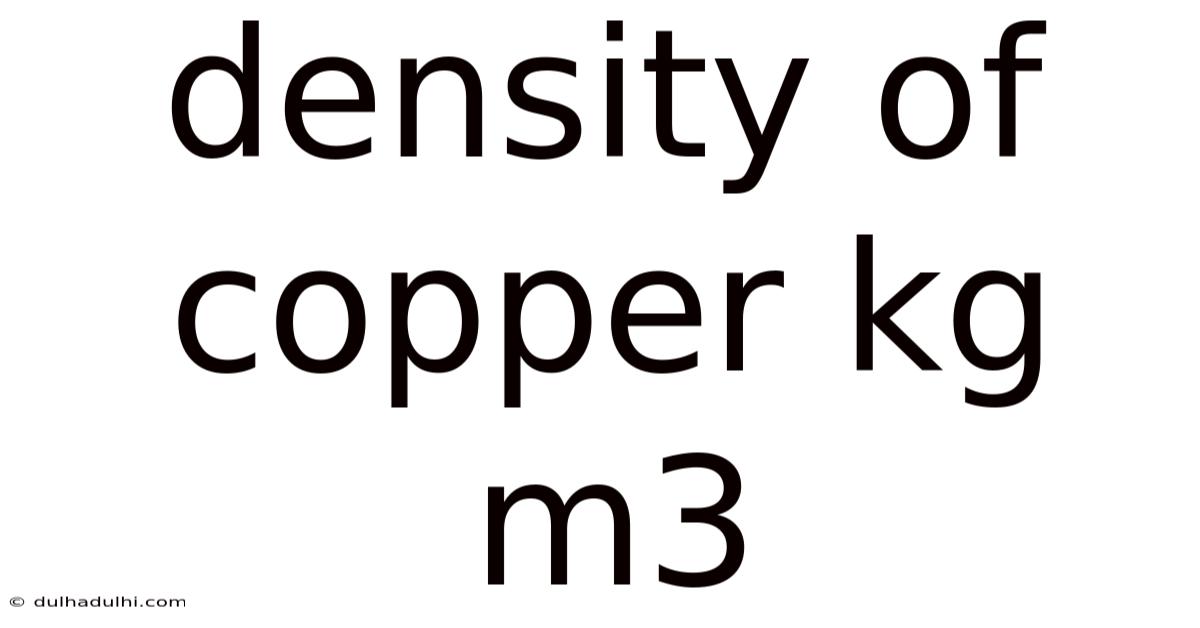 Density Of Copper Kg M3