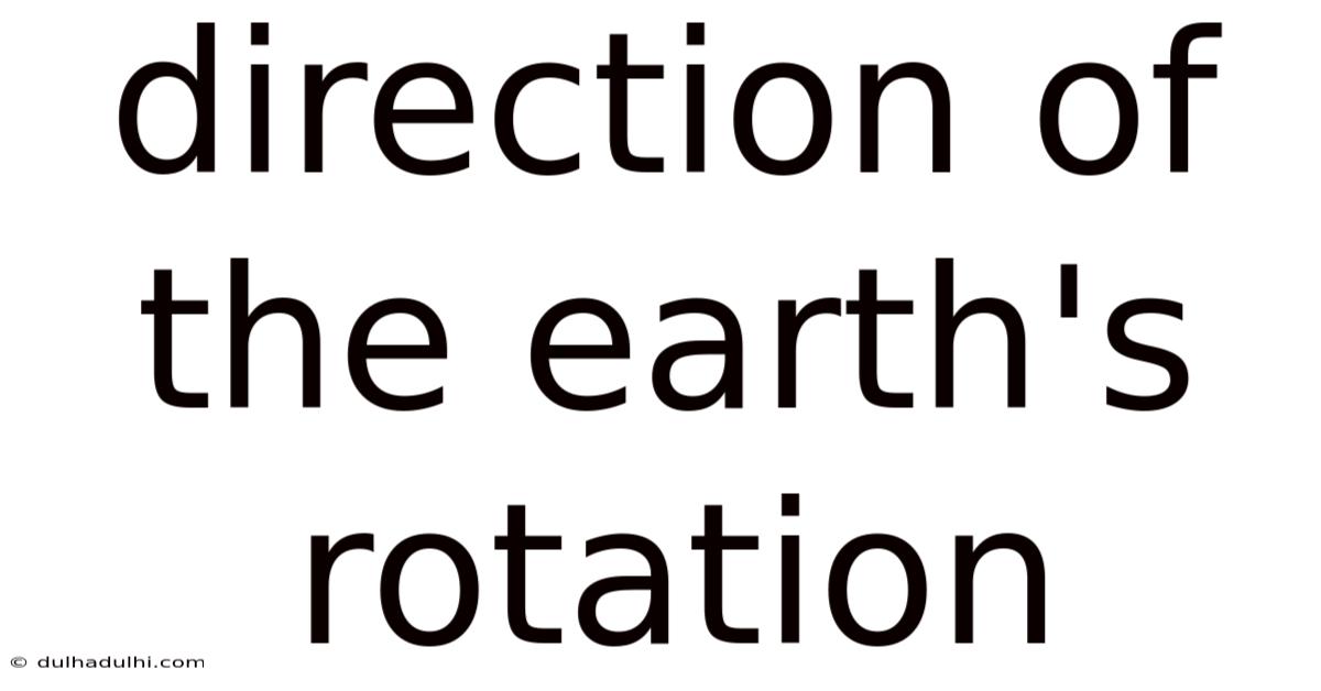 Direction Of The Earth's Rotation