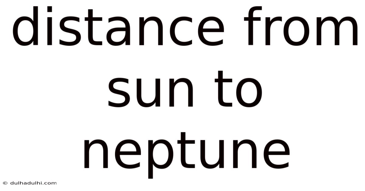 Distance From Sun To Neptune