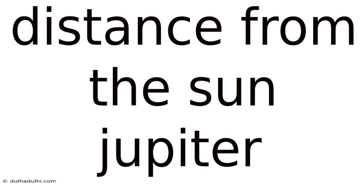 Distance From The Sun Jupiter