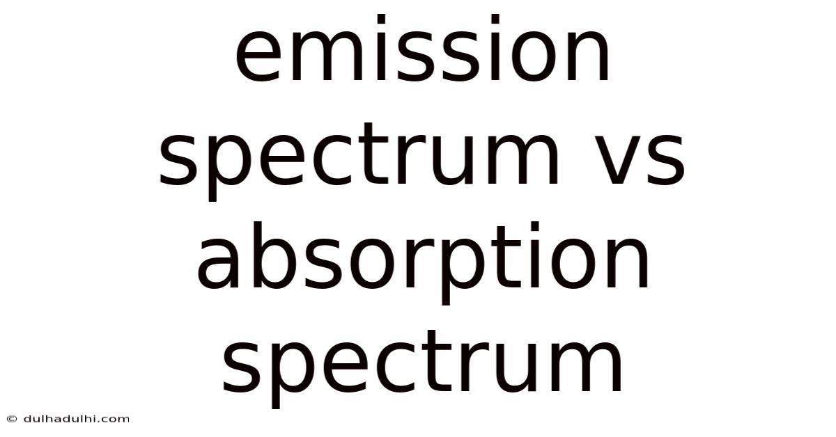 Emission Spectrum Vs Absorption Spectrum