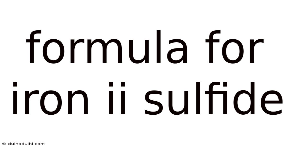 Formula For Iron Ii Sulfide