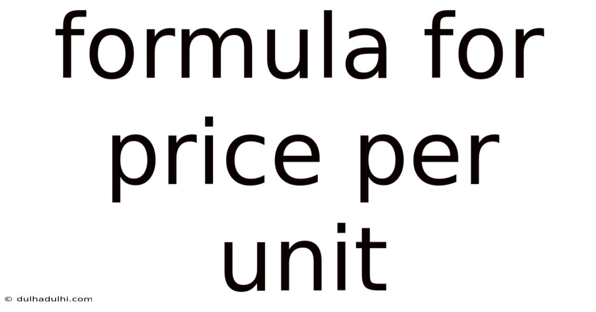 Formula For Price Per Unit