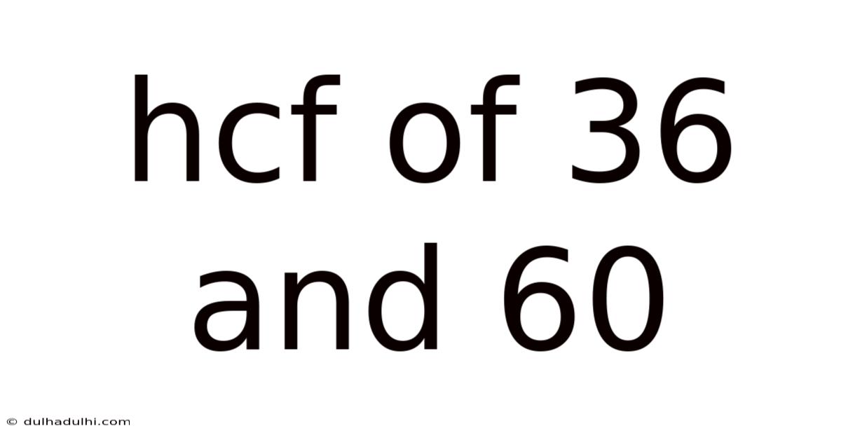 Hcf Of 36 And 60