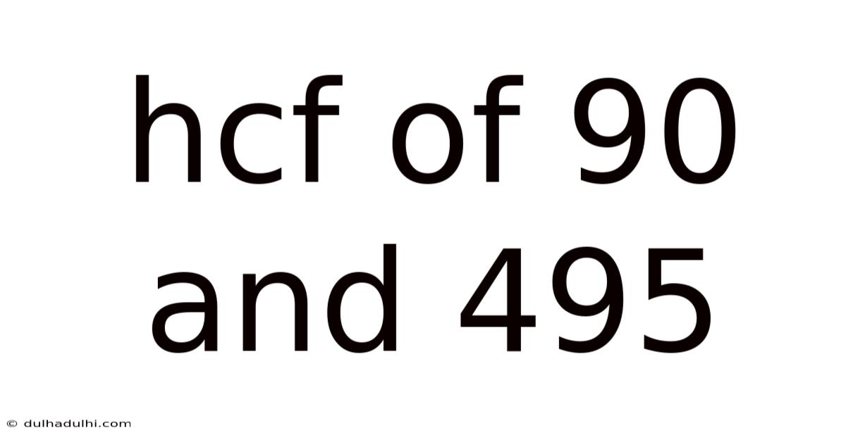 Hcf Of 90 And 495