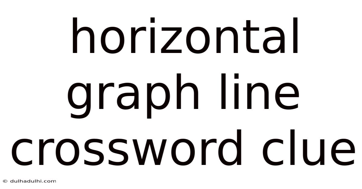 Horizontal Graph Line Crossword Clue