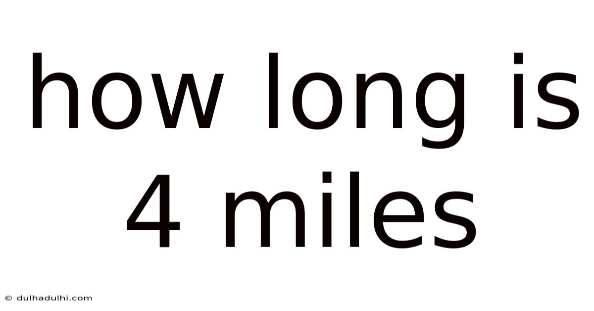 How Long Is 4 Miles