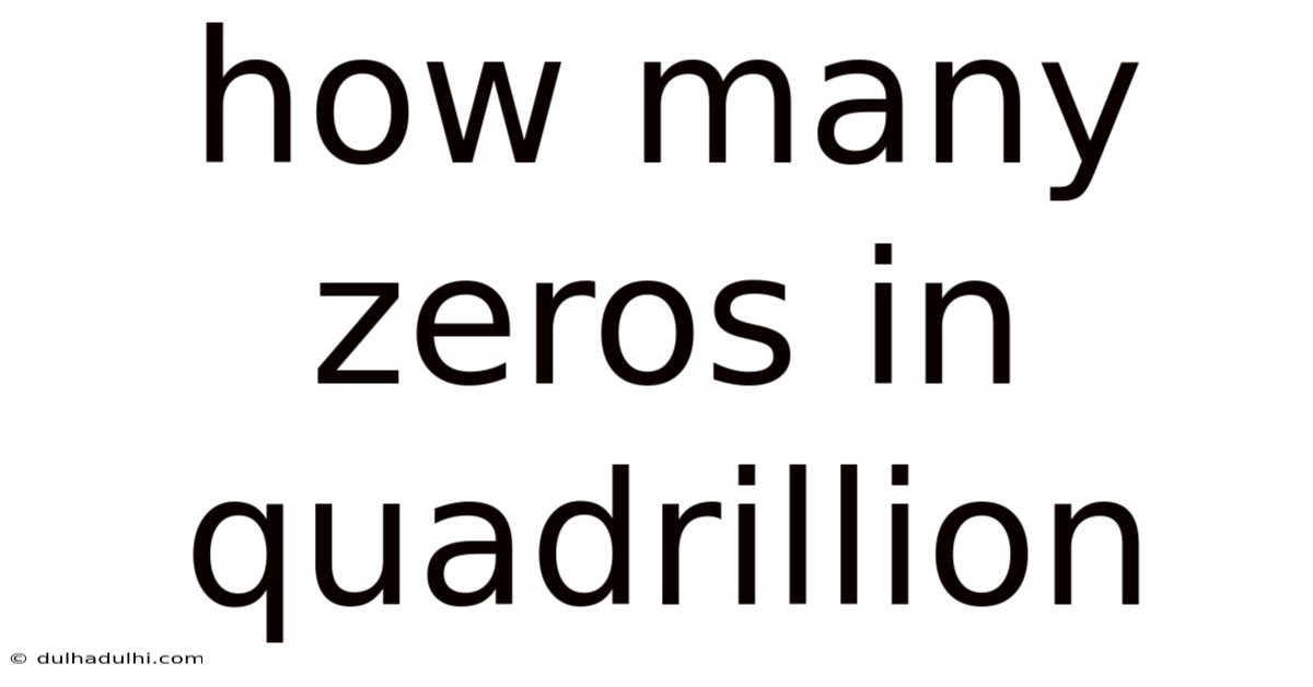 How Many Zeros In Quadrillion