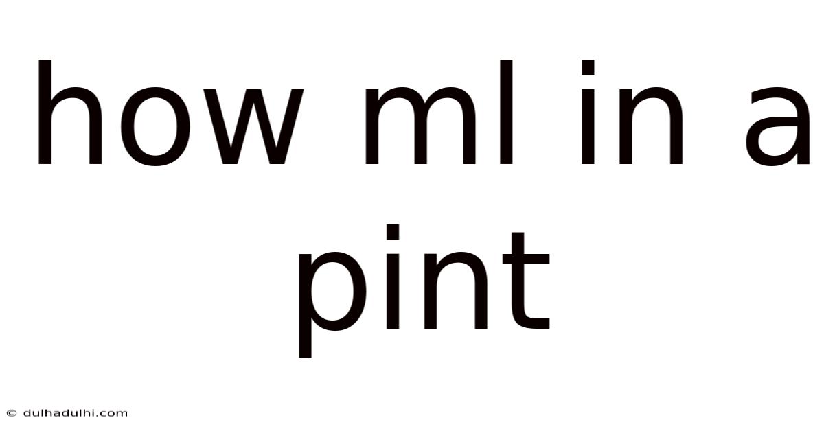 How Ml In A Pint