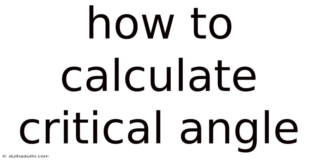 How To Calculate Critical Angle