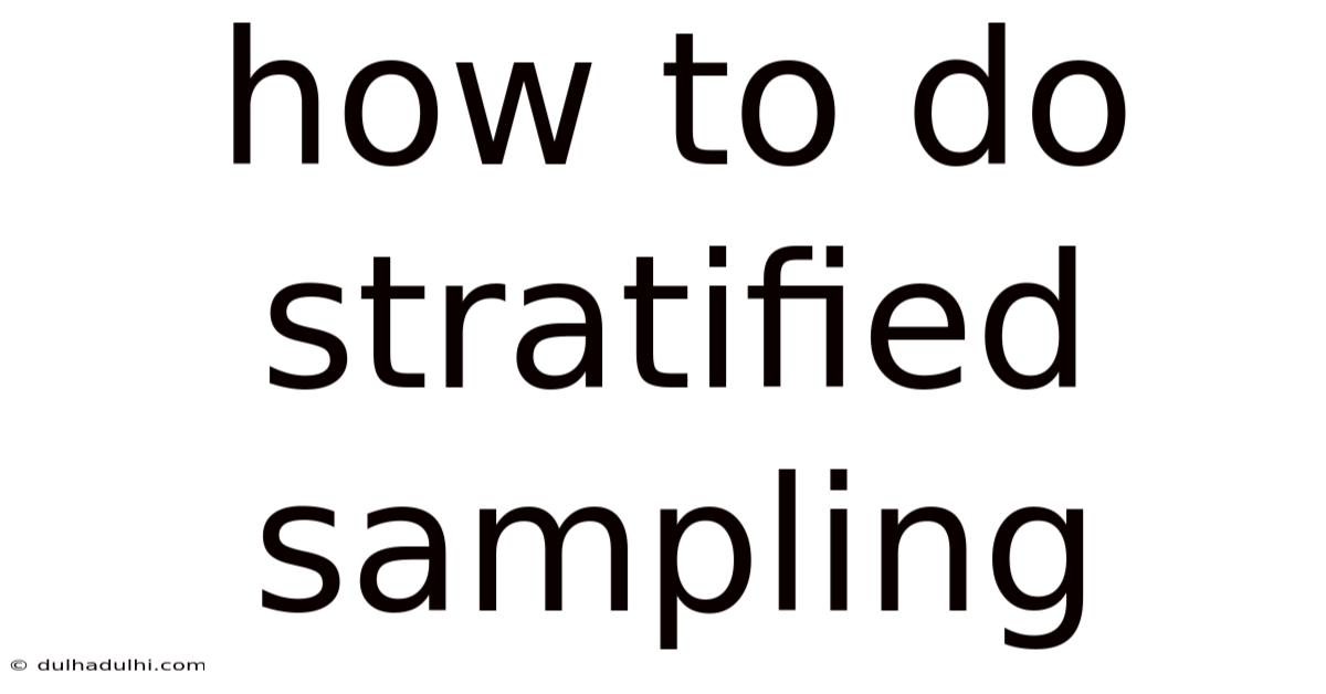 How To Do Stratified Sampling