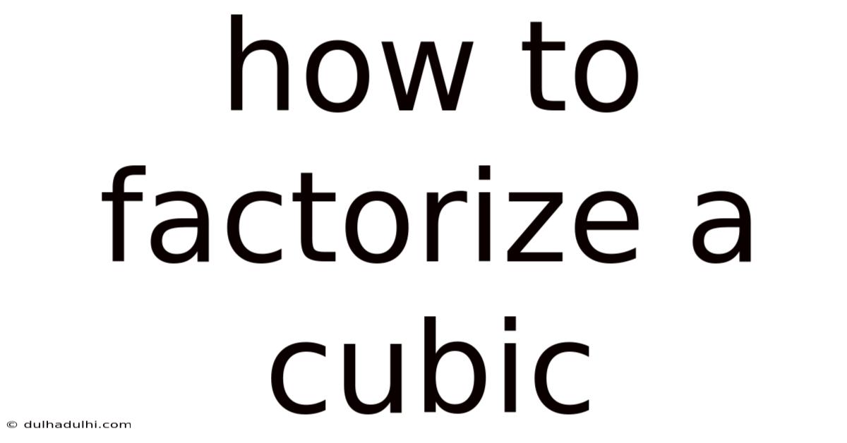 How To Factorize A Cubic