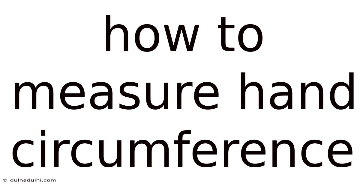 How To Measure Hand Circumference
