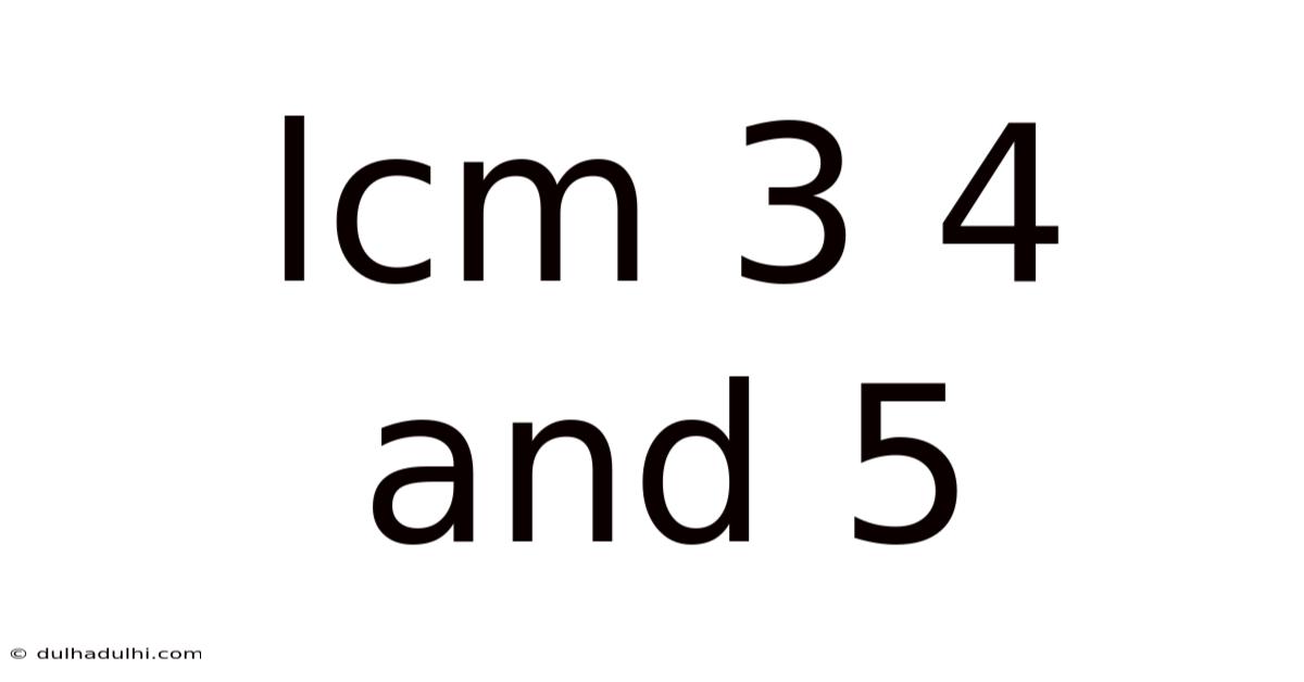 Lcm 3 4 And 5