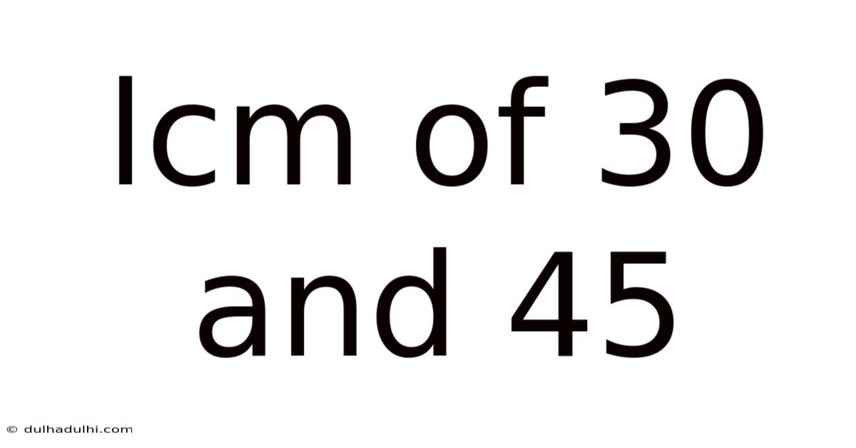 Lcm Of 30 And 45