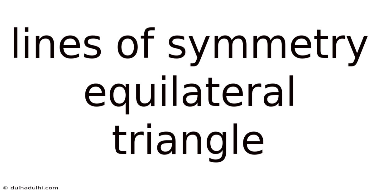 Lines Of Symmetry Equilateral Triangle