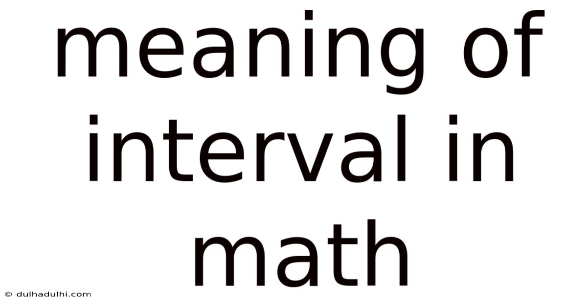 Meaning Of Interval In Math