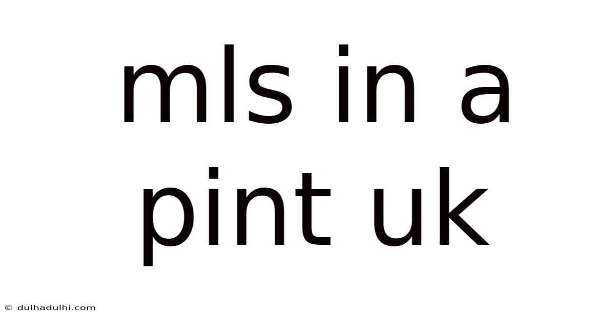 Mls In A Pint Uk