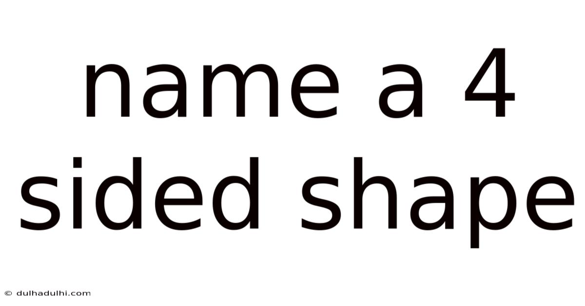 Name A 4 Sided Shape