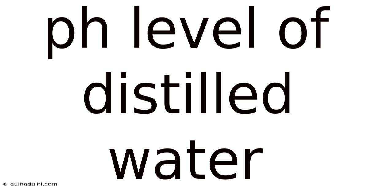 Ph Level Of Distilled Water