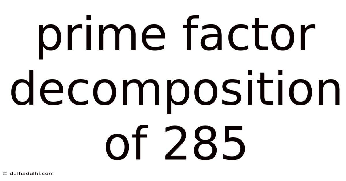 Prime Factor Decomposition Of 285