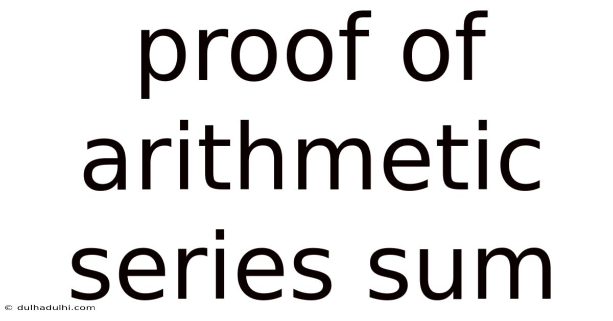 Proof Of Arithmetic Series Sum