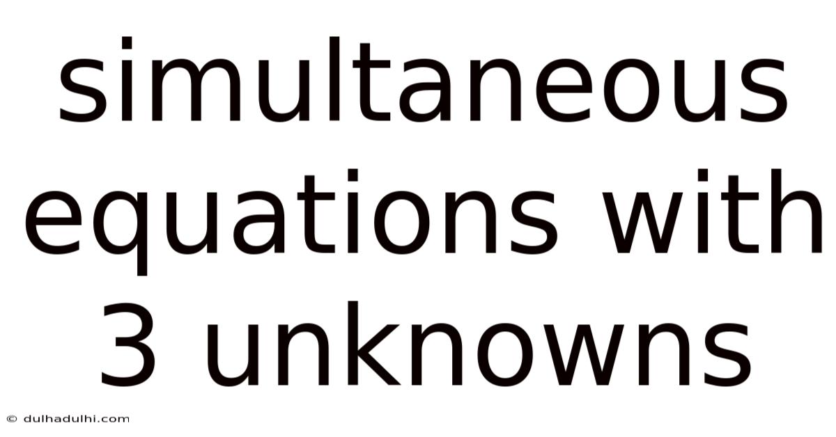 Simultaneous Equations With 3 Unknowns