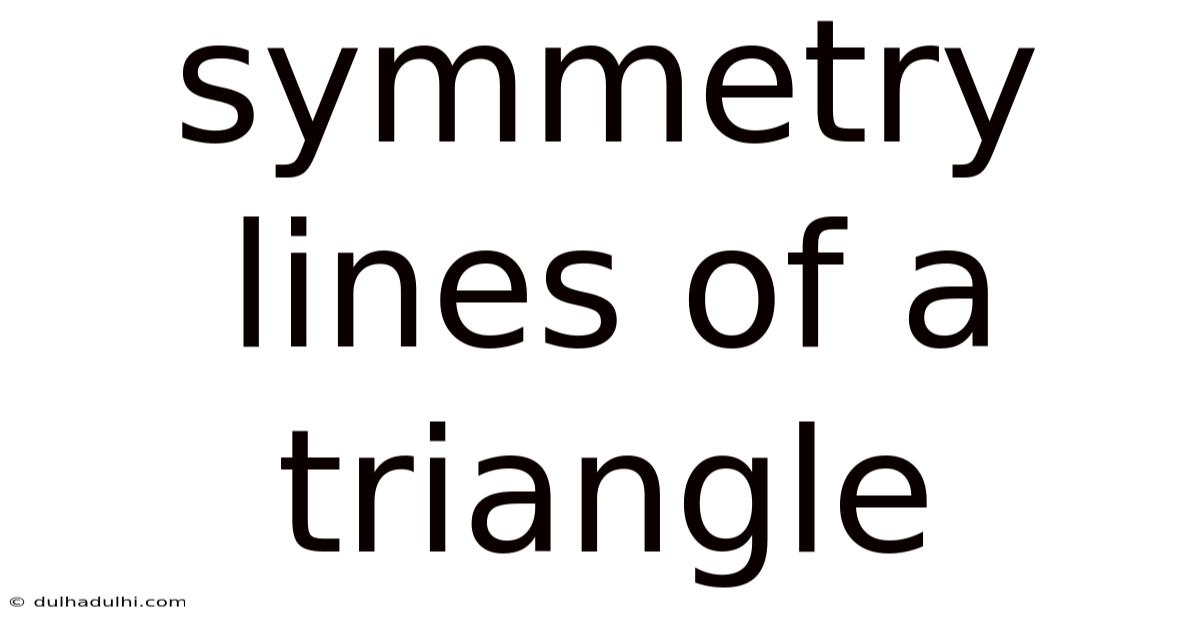 Symmetry Lines Of A Triangle