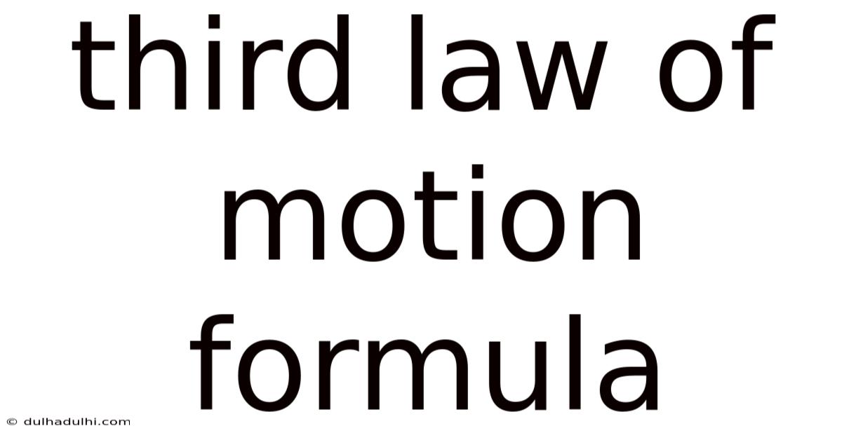 Third Law Of Motion Formula