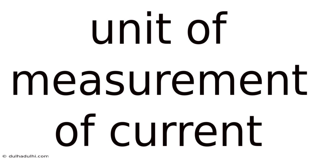 Unit Of Measurement Of Current