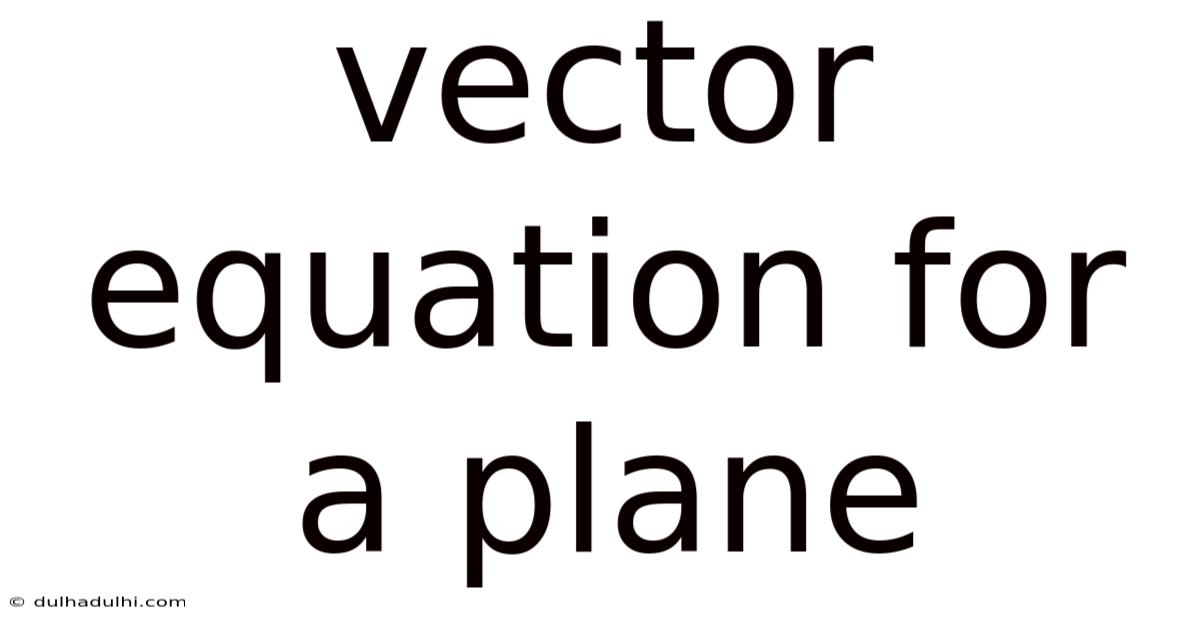 Vector Equation For A Plane