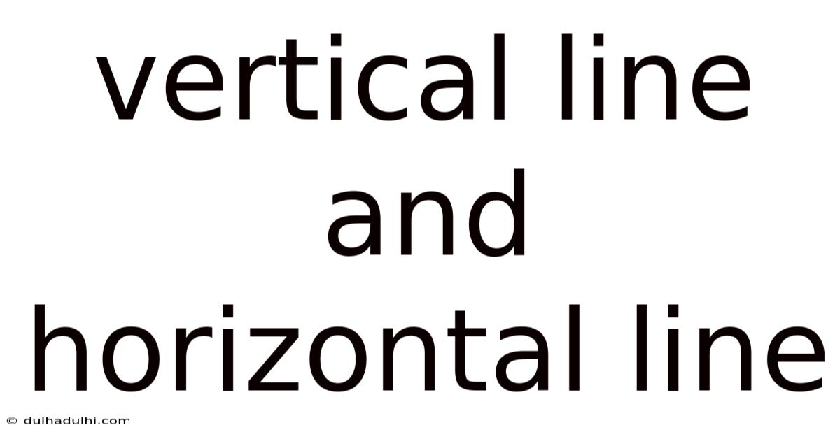 Vertical Line And Horizontal Line