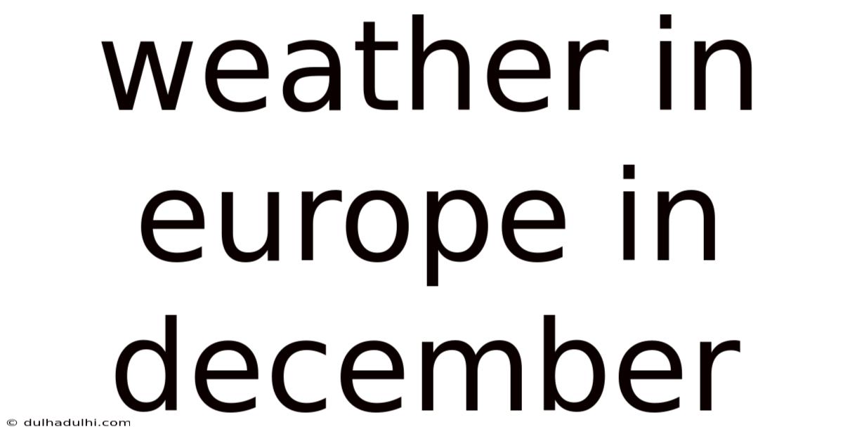 Weather In Europe In December