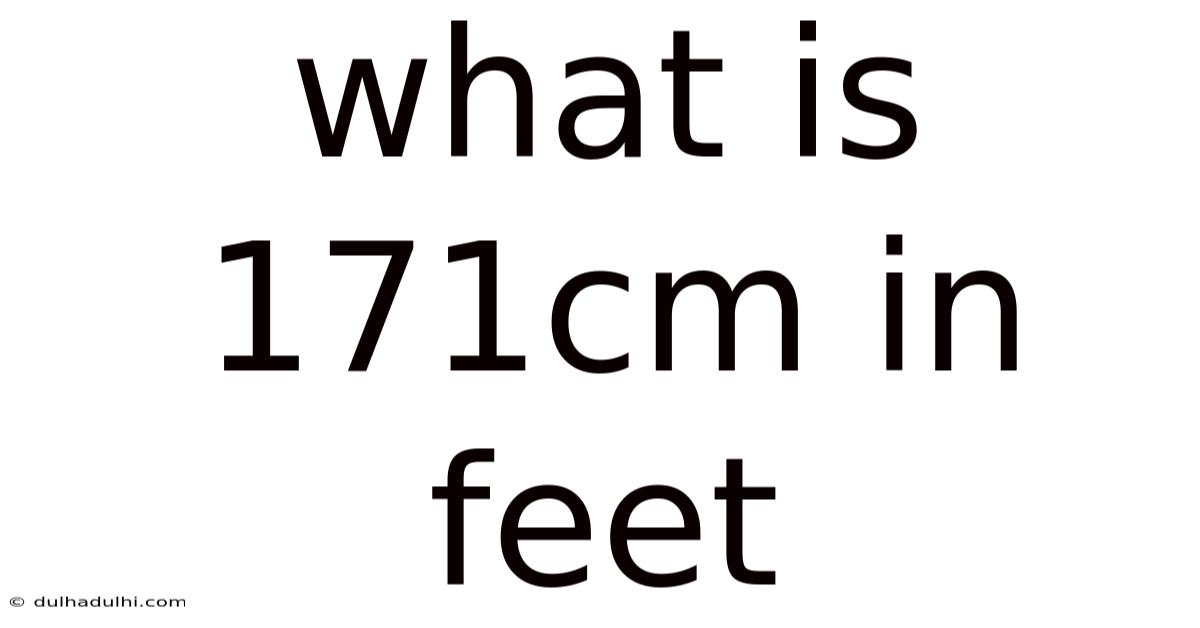 What Is 171cm In Feet