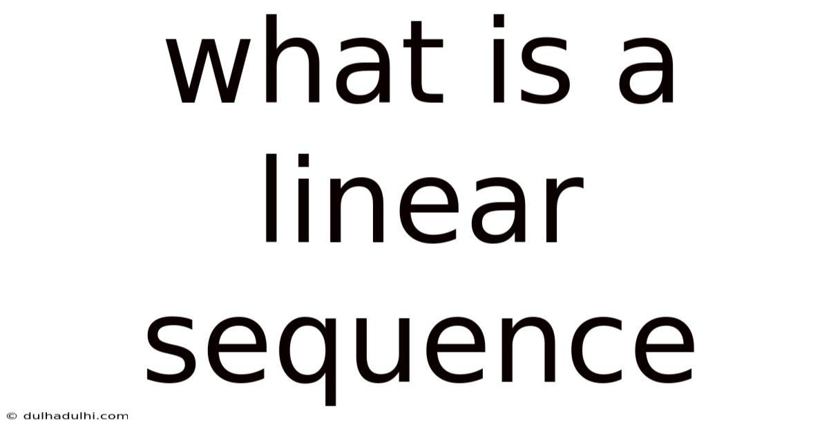 What Is A Linear Sequence
