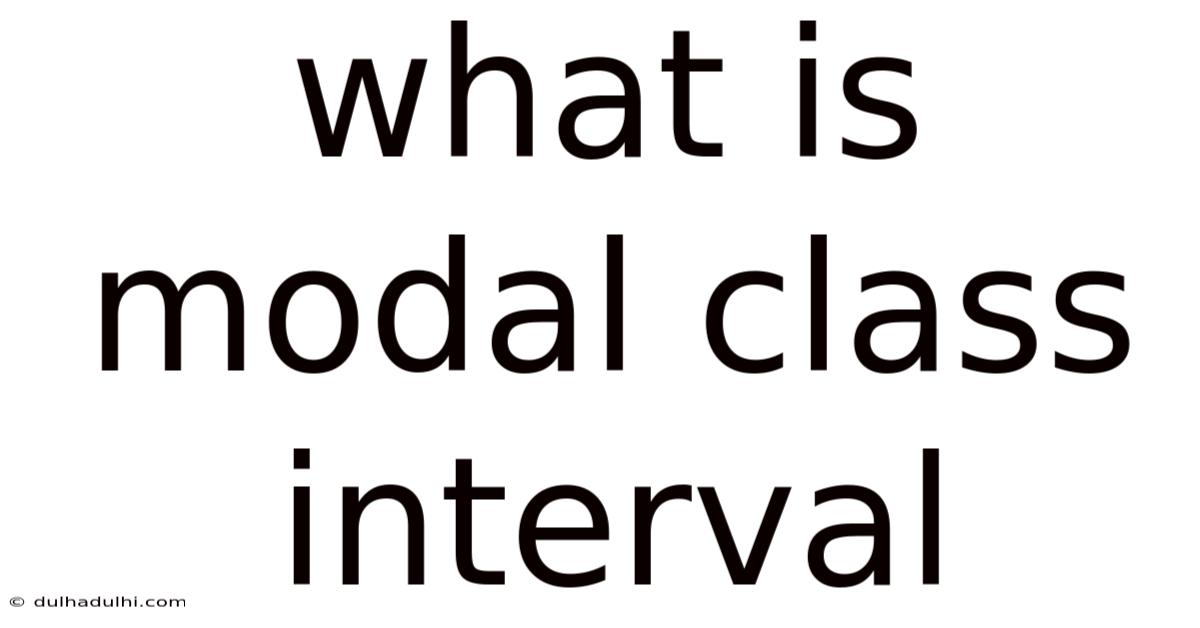 What Is Modal Class Interval
