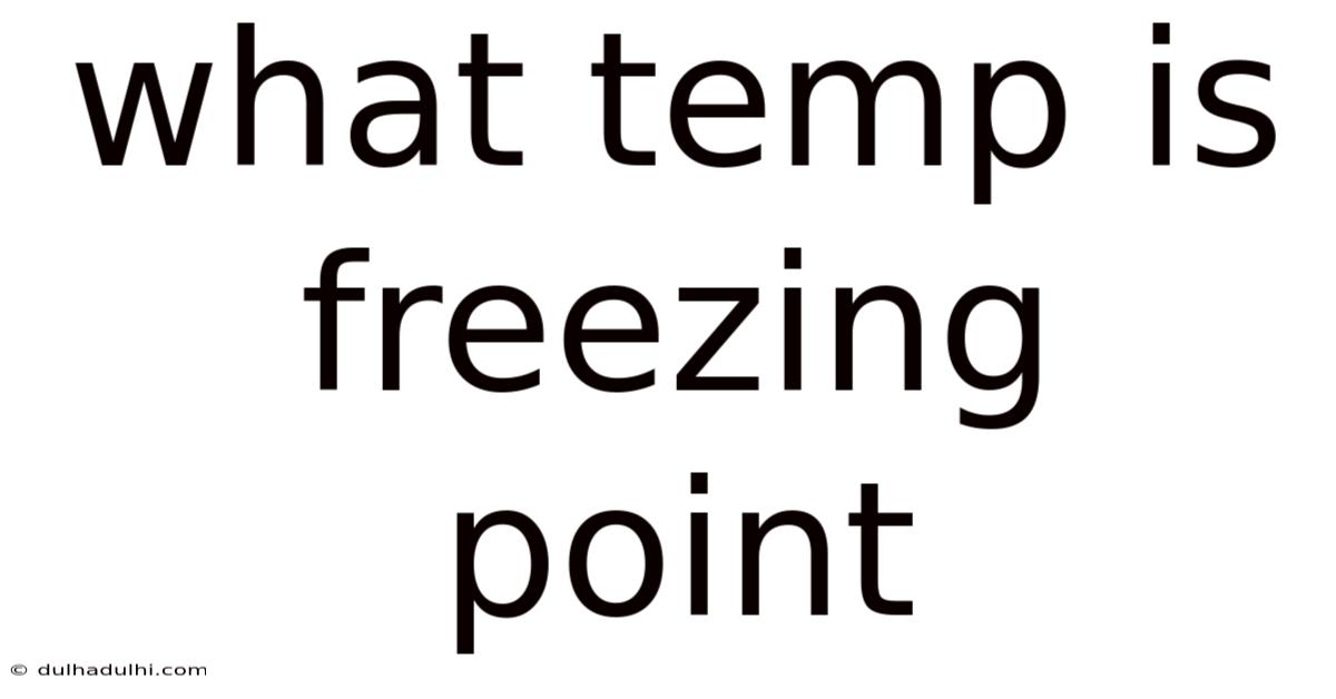 What Temp Is Freezing Point