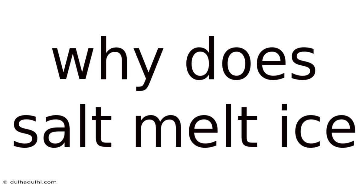 Why Does Salt Melt Ice