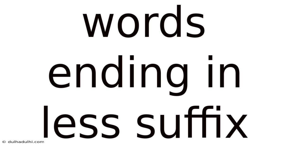 Words Ending In Less Suffix